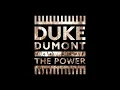 Duke Dumont - The Power (Audio) ft. Zak Abel