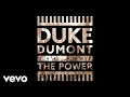 Download Lagu Duke Dumont - The Power (Audio) ft. Zak Abel