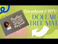 Eco solvent and HTV on Dollar Tree Door Mat