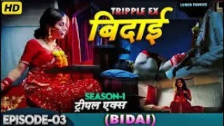 bidai tripple ex season 01 episode 03 rithvik dhanjani kyra dutt hindi web series
