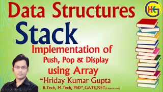 DS Lecture - 47 Stack Data-Structure Implementation of Stack using Array Hindi