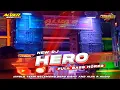 Lagu NEW DJ HERO TERBARU FULL BASS ‼️ JINGLE TEAM NGLEMENG ZERO EIGHT FT ALVA R AUDIO