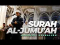 Surah Al-JUMU'AH - Muzammil Hasballah