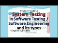 System Testing in Software Testing System Testing in Software Engineering System Testing Types