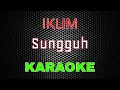 Download Lagu Iklim - Sungguh [Karaoke] | LMusical