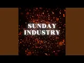 Lagu Sunday Industry