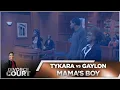 Divorce Court - Tykara vs Gaylon He s a Mama s Boy