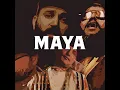 Maya
