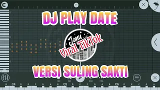 Download DJ PLAY DATE TIKTOK VERSI SULING SAKTI (LAGI VIRAL) REMIX FULL BASS TERBARU 2020 MP3