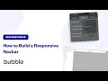 How to Build a Responsive Navbar in Bubble New Responsive Editor