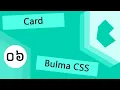 Bulma CSS Framework Tutorial - Card