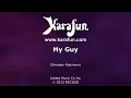 My Guy - Mary Wells | Karaoke Version | KaraFun