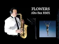 FLOWERS - Miley Cyrus - Alto Sax RMX - Free score
