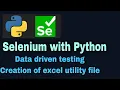 Selenium with Python Tutorial - 54 Data driven testing Creation of excel utility file