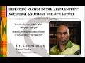 Defeating Racism in the 21st Century Ancestral Solutions - Sankofa Event with Dr Daniel Black