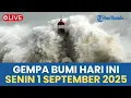 Download Lagu 🔴 INFO GUNCANGAN GEMPA BUMI HARI INI SENIN 1 SEPTEMBER 2025