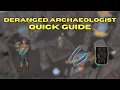 Download Lagu Deranged Archaeologist Quick Guide (OSRS) | Ironman Friendly