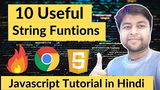 Ten JavaScript Useful and Important String Functions JS Tutorial in Hindi
