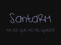 Santa RM - No es que no te quiera