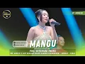 Download Lagu MANGU - DIFARINA INDRA || OM. ADELLA LIVE SEDULUR RUKUN PEMUDA KEPUNDUHAN - KRAMAT - TEGAL