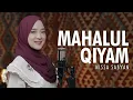 Download Lagu MAHALUL QIYAM ( مَحَلُّ القِيَامِ ) - NISSA SABYAN [OFFICIAL MUSIC VIDEO]