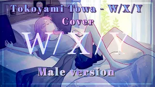 Download @TokoyamiTowa  - W/X/Y (COVER) Male Version MP3