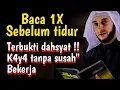 Download Lagu Baca 1x Sebelum tidur,Rasakan Setelah Terbangun,Amalan pembuka pintu rezeki agar cepat kaya