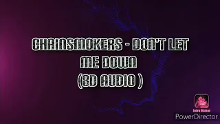 chainsmokers dont let me down 8d audio 