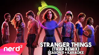 Download Stranger Things [Trap Remix] Season 3 | The Upside Down [KARAOKE] #NerdOut MP3