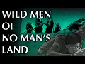 Download Lagu These WWI Soldiers Encountered the Wildmen of No Man's Land...