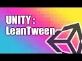 Unity Tutorials - LeanTween