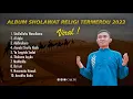 Download Lagu SHOLAWAT FULL ALBUM RELIGI TERMERDU 2024 ‼️