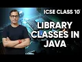Library Classes in Java Computer Application ICSE Class 10 sirtarunrupani