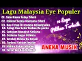 Download Lagu Lagu Malaysia Eye Populer | Album Aneka Musik
