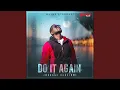 Download Lagu Do it Again (Reggae Version)