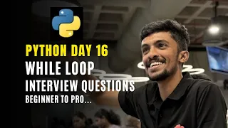 Day - 16 While Loop Interview Programs Questions