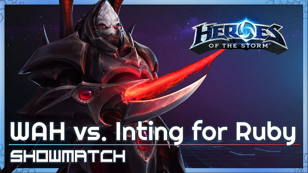 Showmatch: WAH vs. Inting - Heroes of the Storm Tournament