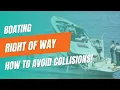 Boating Right of Way Avoid Collisions with These Must-Know Rules