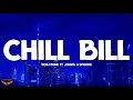 Rob $tone - Chill Bill (Lyrics) ft. J.Davis \u0026 Spooks