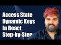 How to Access State Values by Dynamic Keys in React A Step-by-Step Guide