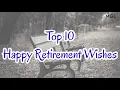 Top 10 Happy Retirement Wishes Retirement Messages