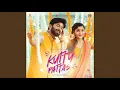 Kutty Pattas ||Singers: Santhosh Dhayanidhi And Rakshita Suresh