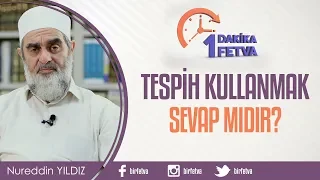 Tespih kullanmak sevap mıdır?