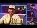TONY ROBERTS - Your Favorite Comedian s Favorite Comedian KILLIN IT PODCAST
