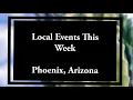 LOCAL EVENTS THIS WEEKEND MAY 16-17 2026 IN PHOENIX ARIZONA