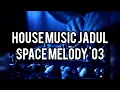 Download Lagu House Music Jadul - Space Melody '03