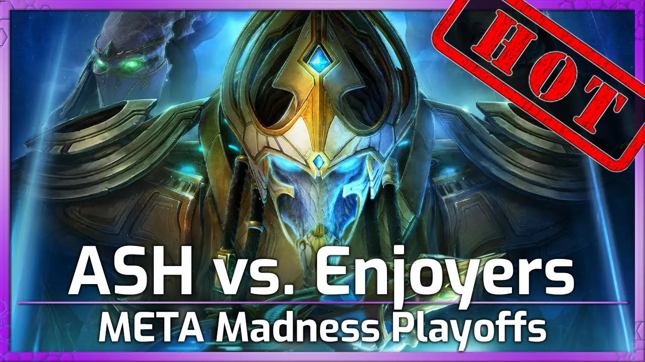 ASH vs. Enjoyers -META Madness Playoffs - Heroes of the Storm