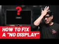 How to fix No Display on your PC