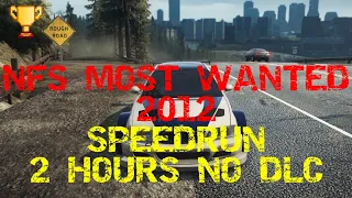 Need For Speed Most Wanted 2012 WORLD RECORD Full Game No DLC SPEEDRUN 2 00 31 