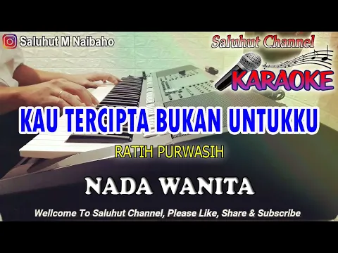 Download MP3 KAU TERCIPTA BUKAN UNTUKKU ll KARAOKE NOSTALGIA ll RATIH PURWASIH ll NADA WANITA A=DO